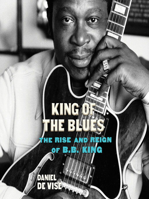 Title details for King of the Blues by Daniel De Visé - Wait list